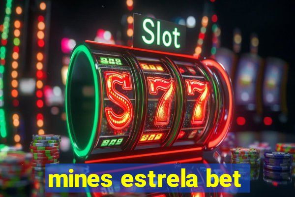 mines estrela bet